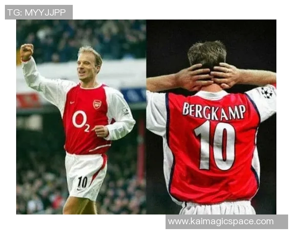 阿森纳黄金时代博格坎普如何影响球队文化与精神面貌